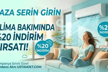 Yaza Serin Girin: Klima Bakımında %20 İndirim Fırsatı! kampanyası
