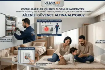 Evinizin Enerjisi Çocuklarınıza Zarar Vermesin: "Tam Koruma" Elektrik Paketi kampanyası